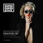 MERT YUCEL & GOKNIL GOKMEN “SOULFUEL EP” – Superdupersoul Records